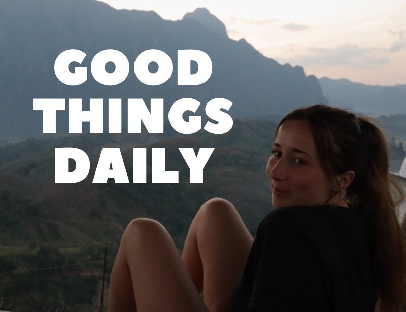 FINDING GOOD THINGS DAILY