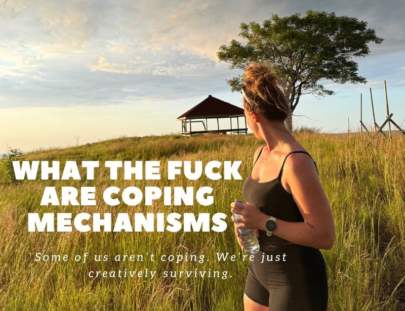 What The Fuck Are Coping Strategies?